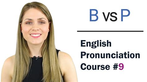 B Vs P Consonant Sounds Learn English Pronunciation Course Youtube