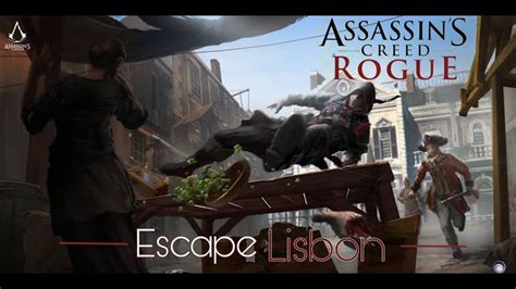 Escaping Lisbon Assassin S Creed Rogue AnujP TV YouTube