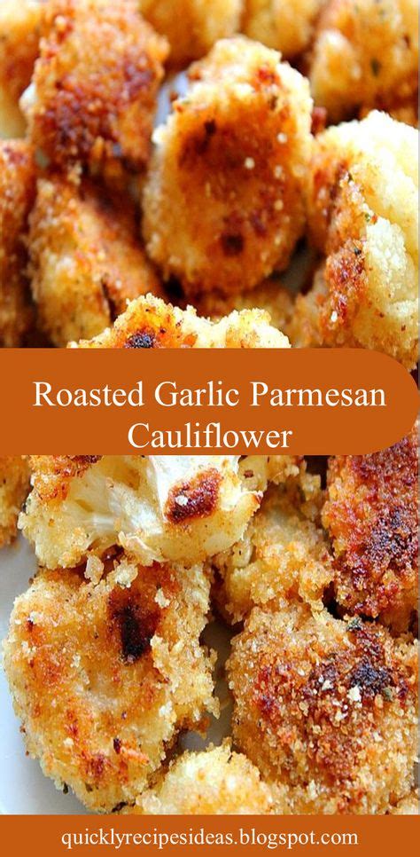 roasted garlic parmesan cauliflower califlower recipes parmesan cauliflower roasted