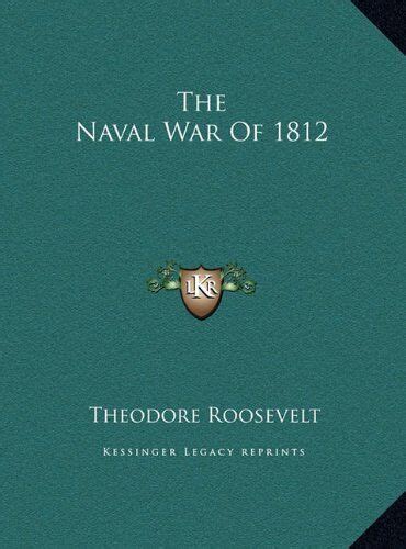 The Naval War Of 1812 By Theodore Roosevelt 2010 Hardcover For Sale