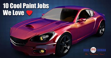 10 Cool Car Paint Jobs We Love Mike Duman