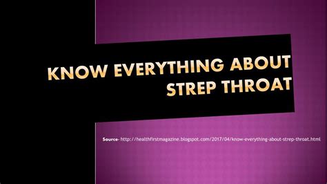 Ppt Know Everything About Strep Throat Powerpoint Presentation Free