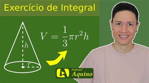 Volume Do Cone Com Integral Exercícios De Cálculo Youtube