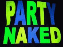 Party Naked Gif Party Naked Colors Discover Share Gifs