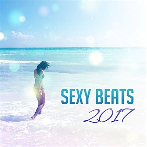 sexy beats 2017 ibiza dance party beach chill drink bar positive vibrations