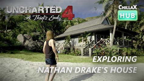 Exploring Nathan Drakes House Epilogue · Chilling W Cassie Drake