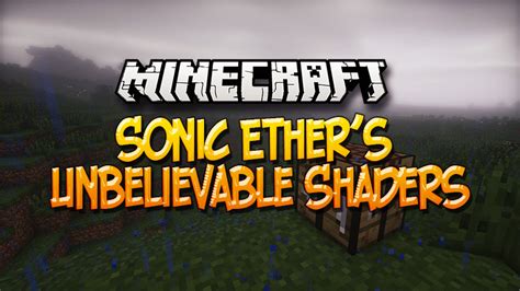 Minecraftplanet — Sonic Ethers Unbelievable Shaders Mod For
