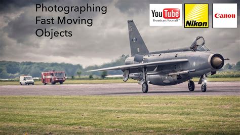 Photographing Fast Moving Objects Youtube