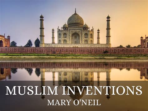 Inventions By Muslims By Oneimary0005