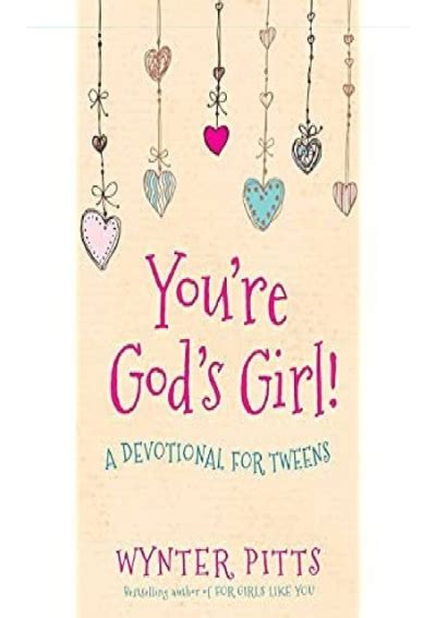 Download Youre Gods Girl A Devotional For Tweens Full