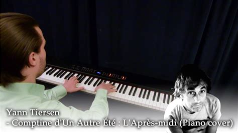 Comptine D Un Autre été L Après Midi - Yann Tiersen - Comptine d'Un Autre Été : L'Après-midi (Piano cover