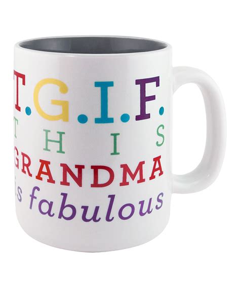 This Grandma Is Fabulous Sunnyside Up Mug Zulily Presents For