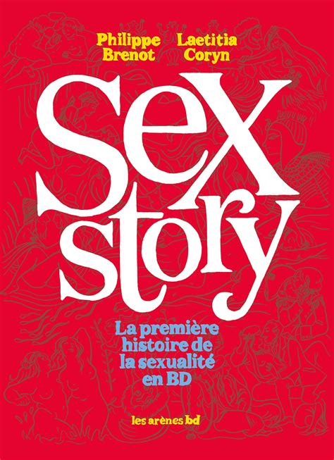 sex story la première histoire de la sexualité en bd senscritique