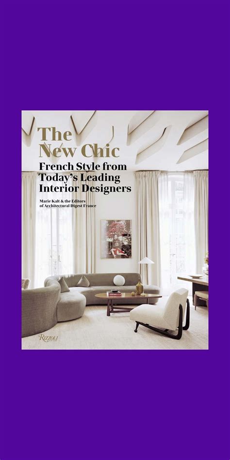 The New Chic French Style From Todays Leading Interior Designers