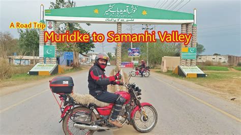 A Road Trip To Samahni Valley Muridke To Samahni Valley Bike Ride
