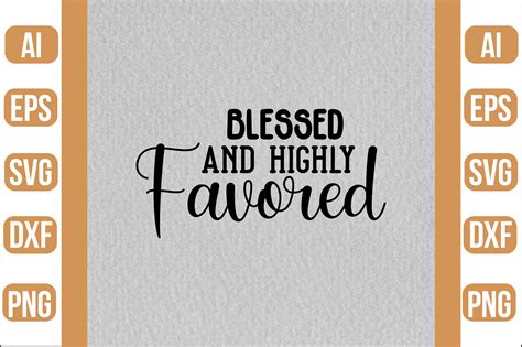 Blessed And Highly Favored Svg Graphic By Crafty Bundle · Creative Fabrica