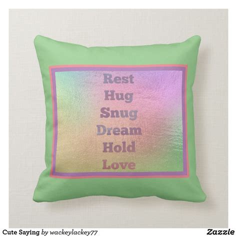 Cute Saying Throw Pillow Throw Pillows Cute Quotes Pillows