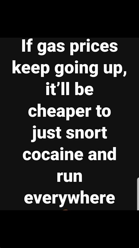 Funny Drug Quote Drug Quotes Sarcastic Quotes Funny Words Quotes