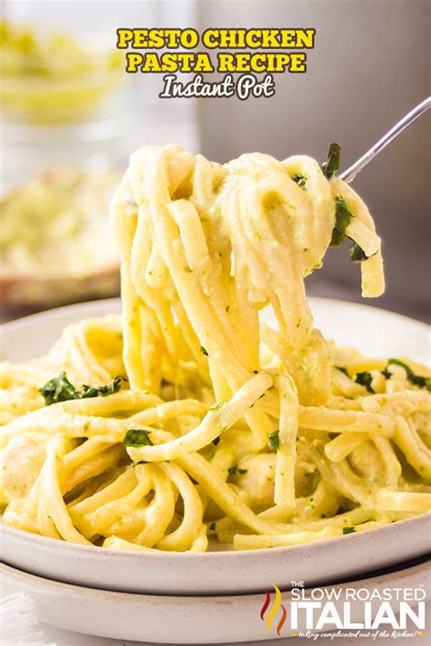 Pesto Chicken Pasta Recipe Instant Pot The Slow Roasted Italian Bloglovin’