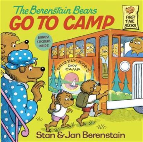 It centers on a family of … a tv tropes related example of the little poems that are found at the beginning of the berenstain bear books. The Berenstain Bears Go to Camp : Stan Berenstain, Jan ...