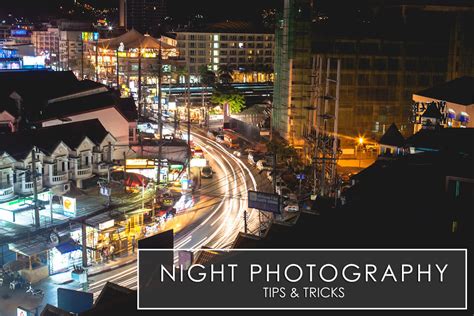 12 Tips On Night Photography