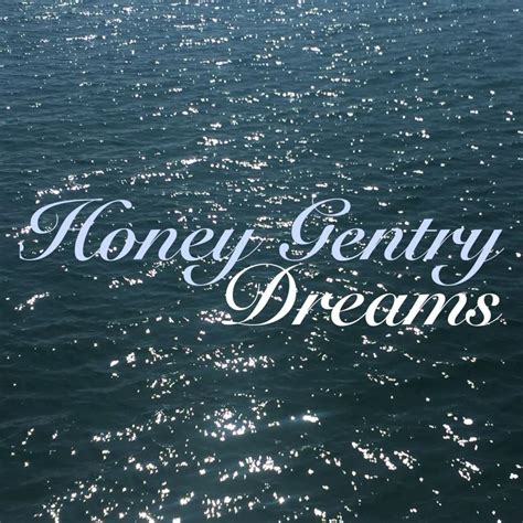 Honey Gentry 13 Beaches Lyrics Genius Lyrics