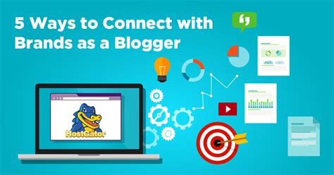 5 Ways To Connect With Brands As A Blogger Hostgator