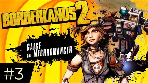 borderlands 2 gaige playthrough youtube