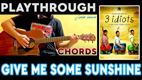 give me some sunshine 3 idiots guitar chords tutorial pickachord playthrough youtube