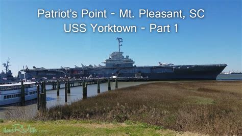 Patriots Point Uss Yorktown Part 1 Youtube
