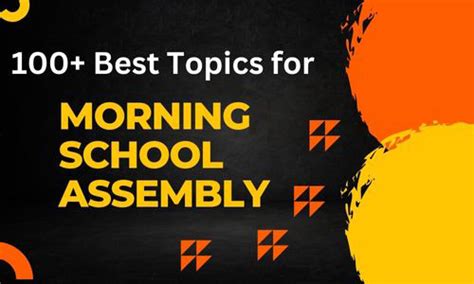 100 Best Topics For School Morning Assembly In English