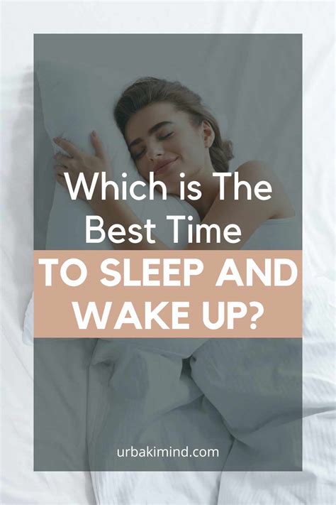 Which Is The Best Time To Sleep And Wake Up Urbaki Mind