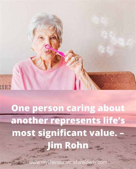 Senior Citizens Care Motivational Quotes In 2020 Life Insurance For