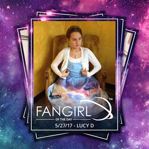 Meet The Fangirl Of The Day Lucy D Her Universe Blog