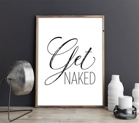 Get Naked Bathroom Sign Get Naked Print Wall Art Quotes Etsy