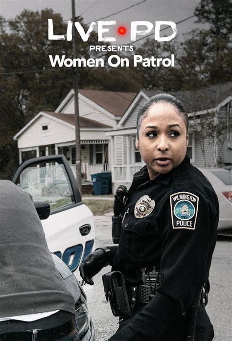 Stats For Live Pd Presents Women On Patrol Season 1 Trakt