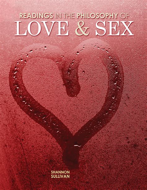 Readings In The Philosophy Of Love And Sex Higher Education