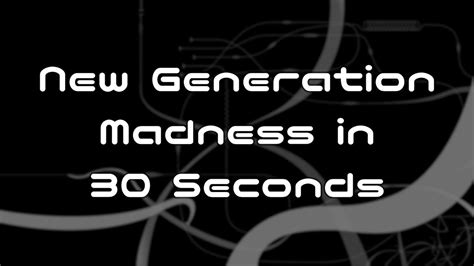 3 More Days Until Release New Generation Madness In 30 Seconds Youtube