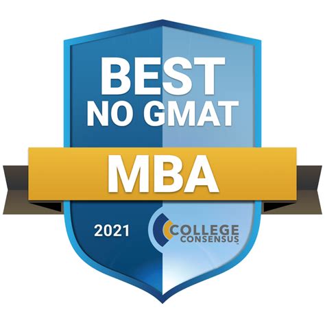 Best No-GMAT MBA Programs 2021 | Top Consensus Ranked Online MBA Programs Not Requiring GMAT or GRE