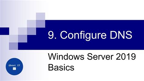 9 Configure Dns Windows Server 2019 Basics Youtube