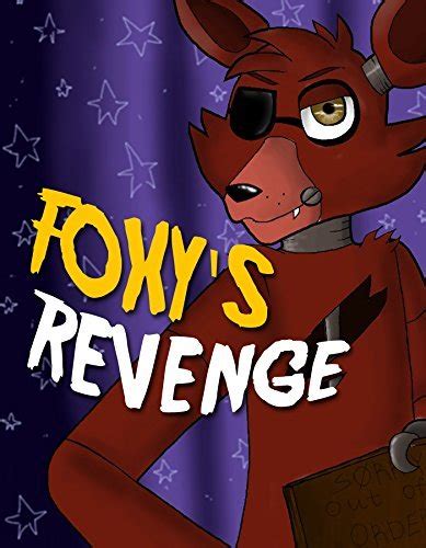 Foxy’s Revenge An Unofficial Five Nights At Freddy’s Novel By Survival Press Goodreads