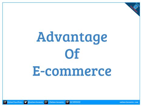 12 Advantages Of E Commerce Online Class Notes