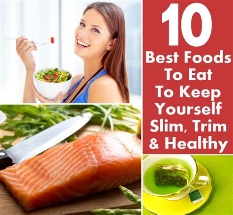 10 Best Foods To Eat To Keep Yourself Slim Trim And Healthy Diy Home