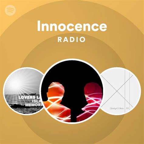 innocence radio playlist by spotify spotify