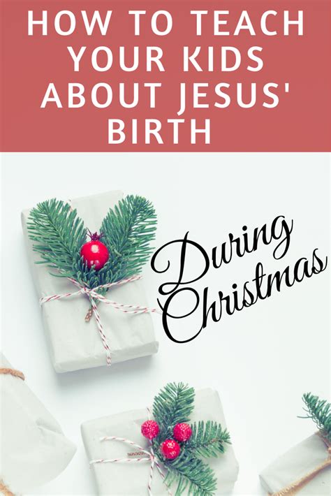 Teaching Your Kids About Jesus Birth How To Teach Kids