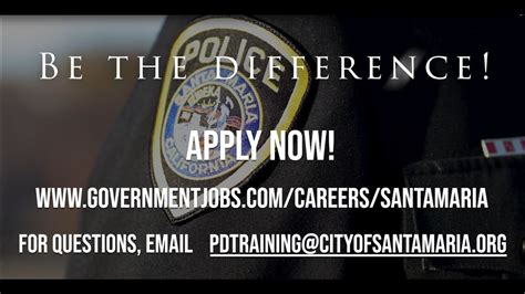 Be The Difference Join The City Of Santa Maria Police Department Youtube