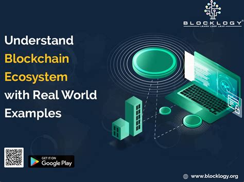 Understand Blockchain Ecosystem With Real World Examples By Blocklogy