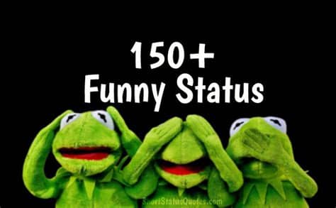 We will share forever many latest whatsapp status. 150+ Funny Status, Captions and Short Funny Quotes