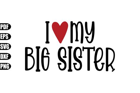 I Love My Big Sister Svg Graphic By Creativekhadiza124 · Creative Fabrica