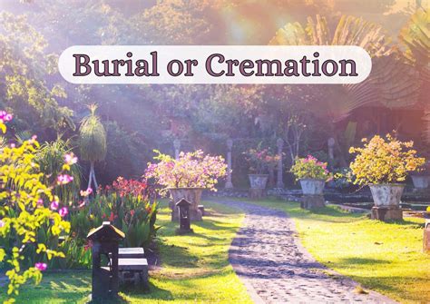 What is the difference between burial and cremation?